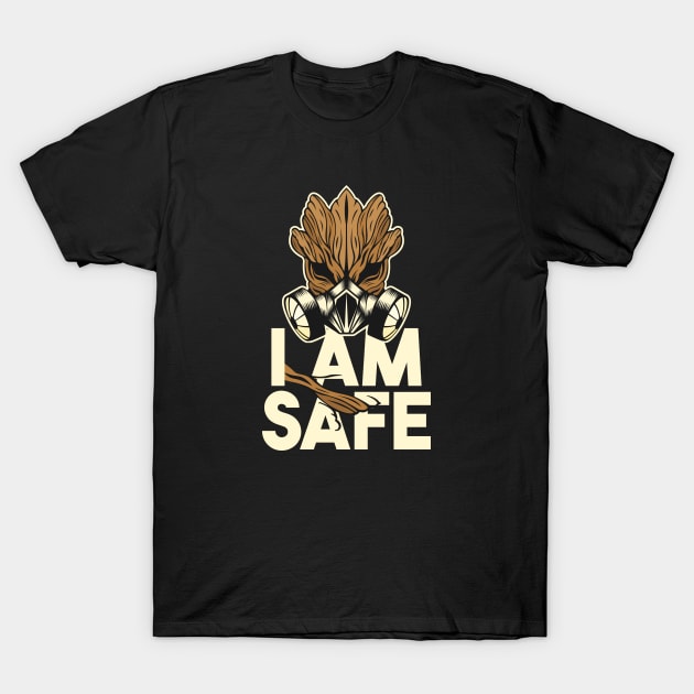 I am safe T-Shirt by shippingdragons